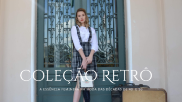 Conheça as peças da Coleção Retrô